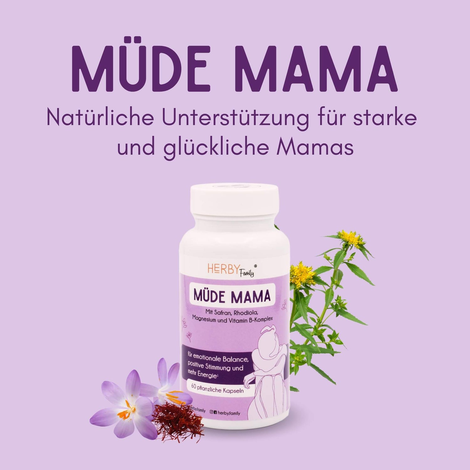 Titel Müde Mama-Natürliche Unterstützung für starke und glückliche Mamas, darunter eine weiße Dose mit lila Etikett, einer Rhodiola-Pflanze und Safran-Blüten