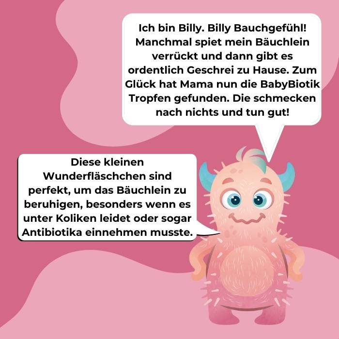 Das Monster Billy erklärt in zwei Sprechblasen den Nutzen von den BabyBiotik Tropfen