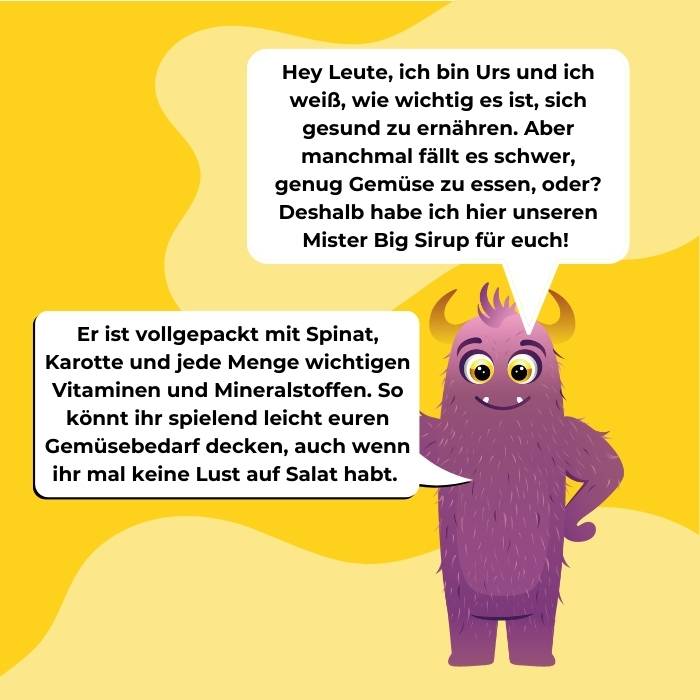 Das Monster Urs erklärt den Nutzen des Mister Big Sirup in zwei Sprechblasen